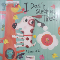 Image of I Don't Sleep In A Tree!